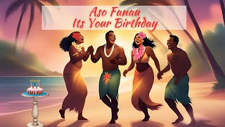 Aso Fanau Its your birthday samoanmusic newmusic birthdaysong [upl. by Nofets417]