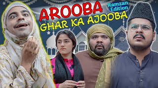 Arooba Ghar Ka Ajooba  Ramzan Edition  Unique MicroFilms  Comedy Skit  UMF  Ramzan 2024 [upl. by Leclair198]