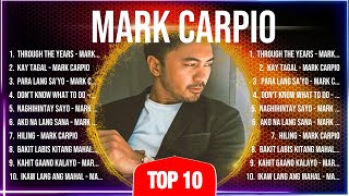 Mark Carpio Album 💚 Mark Carpio Top Songs 💚 Mark Carpio Full Album [upl. by Nylesoy]