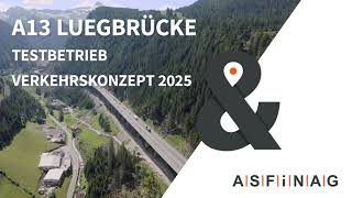 A 13 Luegbrücke Testbetrieb Verkehrsführung 2024 [upl. by Halda]