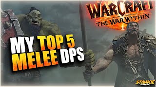 My Top 5 Melee DPS in The War Within  TWW BETA [upl. by Bradwell]