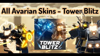 Tower Blitz  All Avarian Skins Showcase Roblox [upl. by Ainecey]