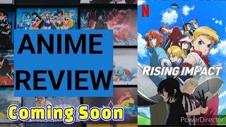 Anime Review Rising Impact Season 1 amp 2 Coming Soon [upl. by Bryant]