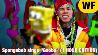 Spongebob sings “Gooba” 1 HOUR EDITION [upl. by Enyamrahs]