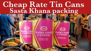 Cheap Rate Tin Cans  Sasta Khana packing  Low Rate Food Canning hasba [upl. by Muscolo835]