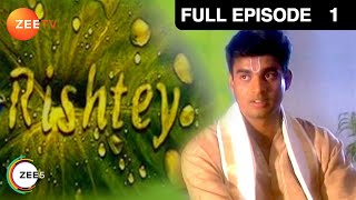 Rishtey  Full Ep  1  Zee TV [upl. by Sang]