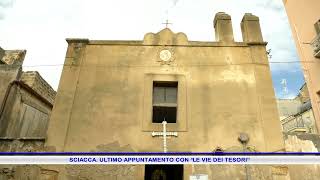 SCIACCA ULTIMO APPUNTAMENTO CON “LE VIE DEI TESORI” [upl. by Tucky158]