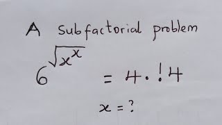 Interesting exponential equation involving subfactorial [upl. by Porche8]