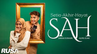 Sarah Suhairi amp Alfie Zumi  SAH Official Music Video [upl. by Tloh]