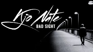 Bad Sight  Kjo Nate Official Video HD 2013 [upl. by Gotthard575]