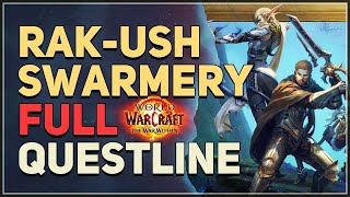 RakUsh Swarmery WoW Full Questline [upl. by Ekul]