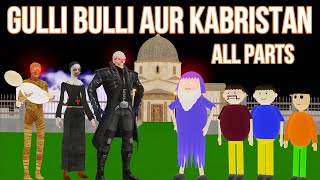 Gulli Bulli Aur KABRISTAN All Parts  Gulli Bulli  MAKE JOKE HORROR CARTOON  MAKE JOKE HORROR [upl. by Siradal]