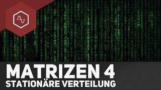 Stabiler Vektor Fixvektor Stationäre Verteilung  Matrizen 4 [upl. by Hanfurd]