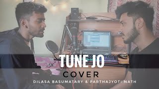 Tune Jo ll Cover ll Dilasa Basumatary amp ParthaJyoti Nath [upl. by Leod]