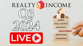 Realty Income Q3 2024 Live Earnings Call [upl. by Ecnerewal]