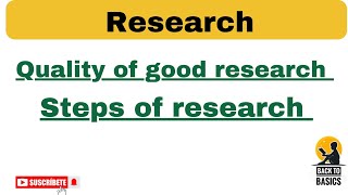 Research Quality of good research Steps of research [upl. by Iphlgenia468]