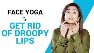 Face Yoga To Get Rid Of Droopy Lips  4 Exercises To Naturally Lift Lip Corner  Fit Tak [upl. by Herv]