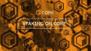 Staking on Core Explained [upl. by Eibbob]