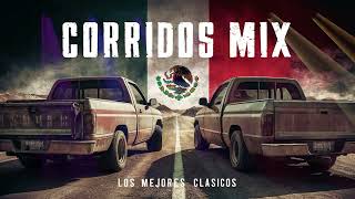 CORRIDOS MIX  Los Mejores Clasicos  Los Más Perrones [upl. by Nagard]