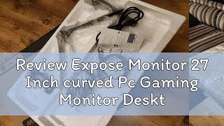 Review Expose Monitor 27 Inch curved Pc Gaming Monitor Desktop computer 24 inch 75165Hz IPS Monito [upl. by Retnuh]