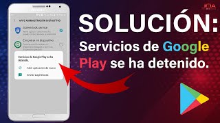 SOLUCION Servicios de Google Play se ha detenido  Como solucionar el problema [upl. by Eremihc]