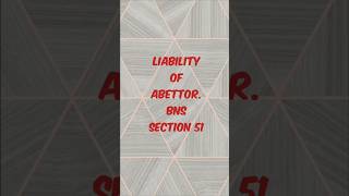 Liability of Abettor BNS SECTION 51 trending facts lawyer bns legal viralvideo [upl. by Urien164]