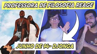 Minha mãe professora de filosofia reage Djonga  JUNHO DE 94 Clipe Oficial [upl. by Renckens]