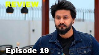 Iqtidar episode 19 Review  Anmol Baloch  Ali Raza  16th November 2024 [upl. by Ennairam185]