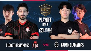 GG vs BTK Playoffs Day 3  NACT 2024 Spring  Mobile Legends Bang Bang [upl. by Anigue]