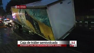 Semivuelca Caja de tráiler en la Benito Juárez [upl. by Neiv]