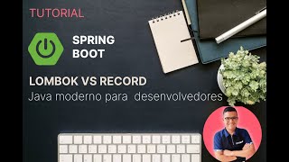 Lombok VS Records para Desenvolvedores [upl. by Aicnerolf]