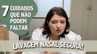 Lavagem nasal SEGURA 7 cuidados que NÃO PODEM FALTAR na lavagem nasal com soro fisiológico [upl. by Nolyag]