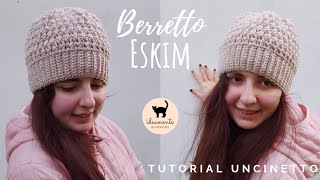 ❄Berretto ESKIM❄  tutorial uncinetto  idea regalo di Natale 🎄 [upl. by Churchill145]