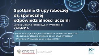 Spotkanie Grupy roboczej ds społecznej odpowiedzialności uczelni [upl. by Linea228]