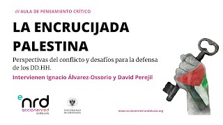 La encrucijada Palestina Aula de Pensamiento Crítico de Acciónenred [upl. by Stanley]