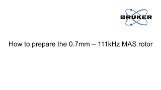 Bruker Tutorial How to Prepare a 07mm  111kHz MAS Rotor  Start Your Rotor Preparation Now [upl. by Yrome]