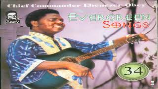 Chief Commander Ebenezer Obey  Ewa Kiye Soro Mi Official Audio [upl. by Neerol582]