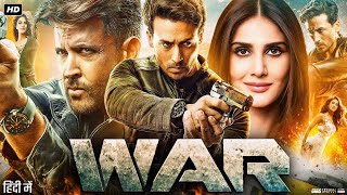 WAR Full Movie  Hrithik Roshan  Vaani Kapoor  Tiger Shroff  Ashutosh Rana  Review amp Facts [upl. by Lozar]