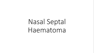 Nasal Septal Haematoma  ENT [upl. by Dolf]