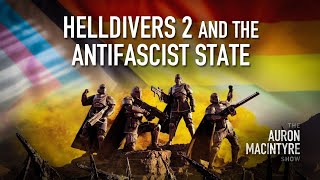 Helldivers 2 and the Antifascist State  Guest The Prudentialist  3624 [upl. by Naujahs]