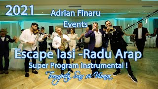 💎Escape Iasi⭕ Radu Arap 🍁Super Program Instrumental Trompeta Sax si Vioara ❗❗❗ [upl. by Abell124]