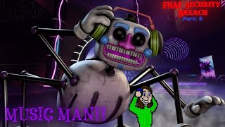 FNAF Security Breach part 9 MUSIC MAN [upl. by Laurene462]