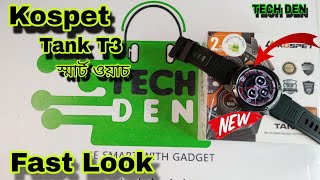 KOSPET TANK T3 Smartwatch Unboxing amp First Look Video 2024  Future Tech Bangladesh  Tech Den [upl. by Crutcher]