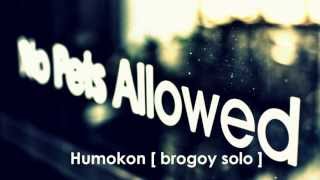 No Pets Allowed  Brogoy Solo  Humokon Audio [upl. by Cantu]