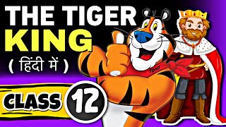 THE TIGER KING  Class 12  Full  हिंदी में  Explained  Vistas book by Kalki [upl. by Airtap]