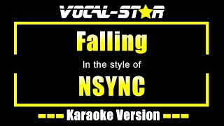 Falling Karaoke  NSYNC Karaoke Version [upl. by Bayless]