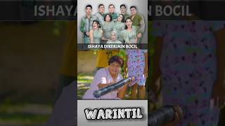 ISHAYA DIKERJAIN BOCIL shorts warintil [upl. by Anileve779]