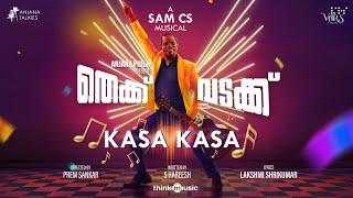 Kasa Kasa  Lyric Video  Thekku Vadakku  Vinayakan Prem Sankar  Sam CS SHareesh Anjana Philip [upl. by Naruq811]