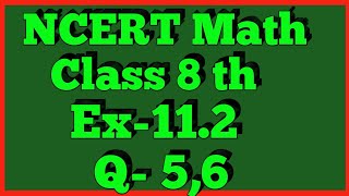 Ex112 Q56  Chapter 11  Mensuration  Class 8th Math  NCERT [upl. by Etta539]