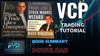 VCP Tutorial  Book Summary Download  Mark Minervini  Volatility Contraction Pattern  ASX trading [upl. by Adnoek544]